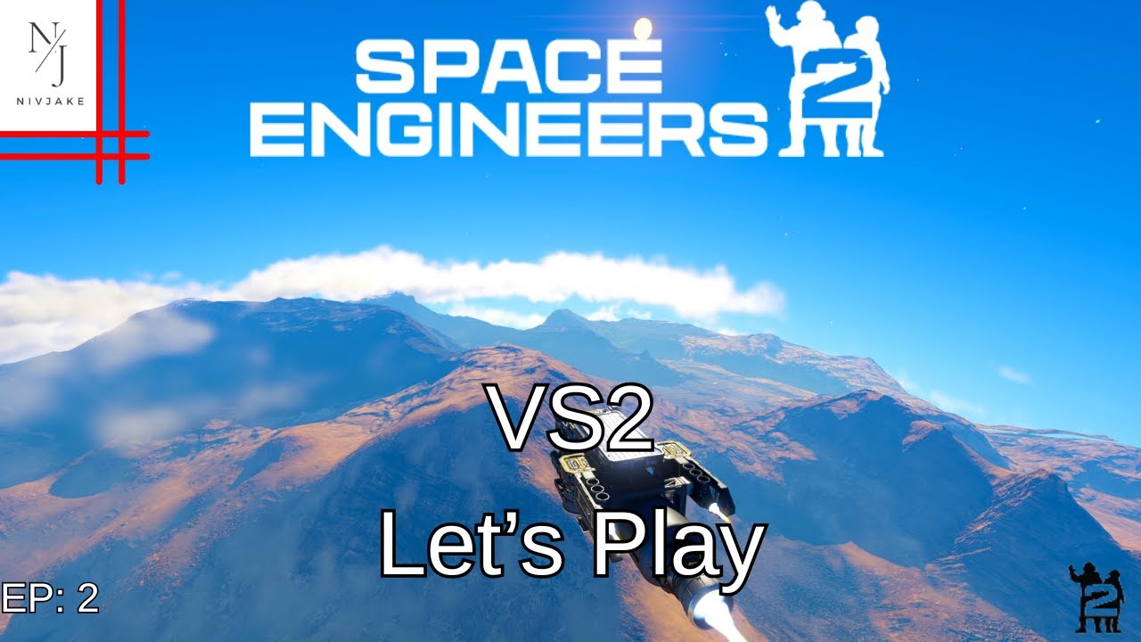 VS2 Play Through! Part2! Space Engineers 2! - YouTube