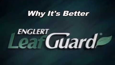 Why LeafGuard is the Better Solution - Englert LeafGuard by Gutter Depot