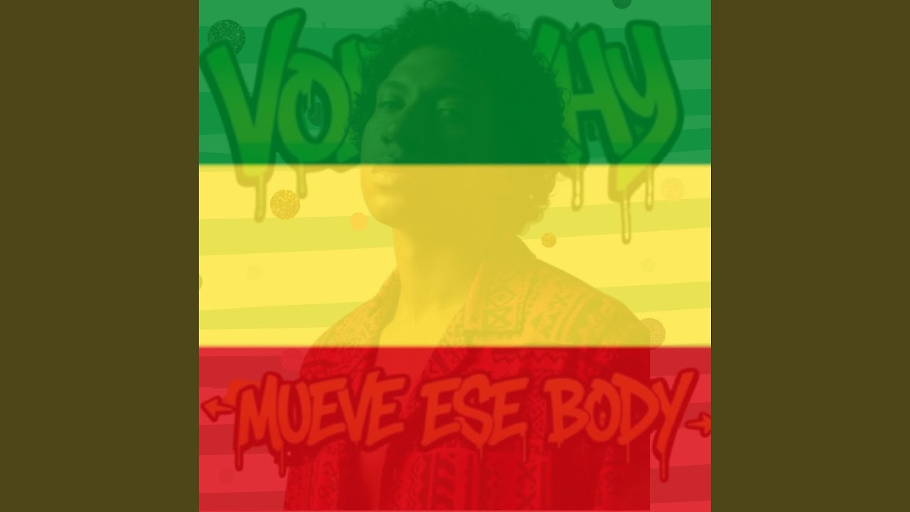 Mueve ese body (Voltaxhy)