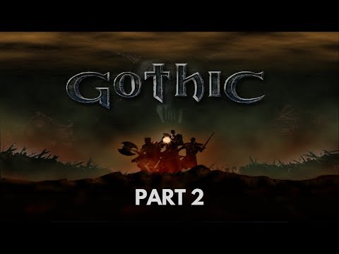 Gothic - Walkthrough (DirectX 11 Mod) - Part 2 - No Commentary