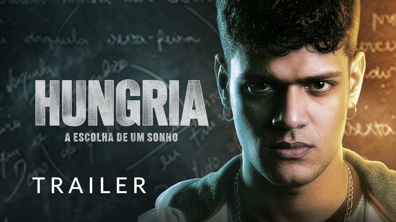 Hungria - A Escolha De Um Sonho (Trailer)