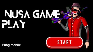 NUSA GAME PLAY PUBG MOBILE # |AZAM GAMER515|| #