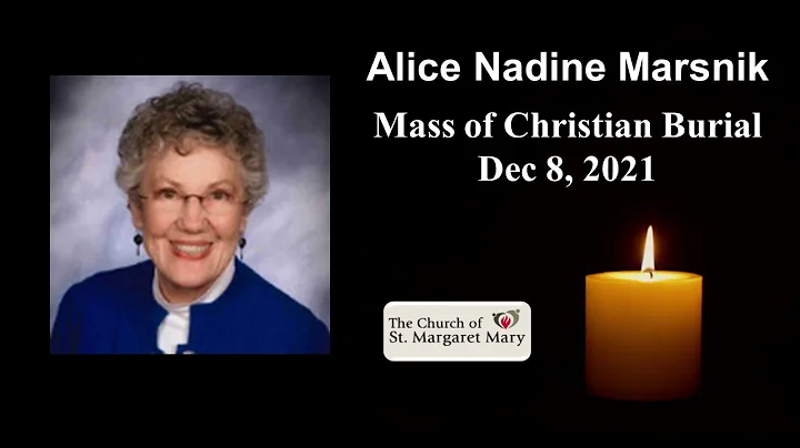 Church of St. Margaret Mary | Mass of Christian Burial for Alice Nadine Marsnik | December 8th, 2021