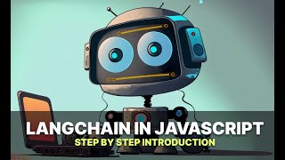 Langchain in JavaScript, step by step Introduction