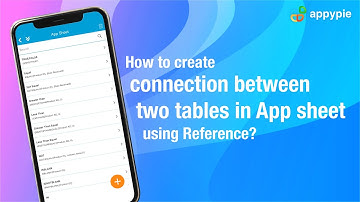 How to create connection between two tables in App sheet using Reference?