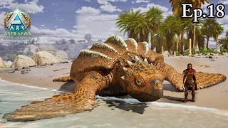 Taming The Archelon For All The Bio Toxin Ever!!! | Ark: Astraeos Ep.18