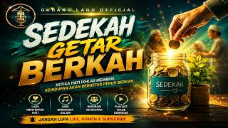 🔥SEDEKAH GETAR BERKAH🔥 | Lagu Pop Indonesia Terbaru | GUDANG LAGU