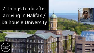 7 Things to do after arriving in Halifax, NS / Dalhousie University​