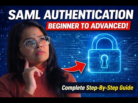 SAML Authentication Explained 🔐 | Complete Beginner to Advanced Guide (SSO Tutorial)