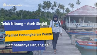 PULAU BANYAK ACEH SINGKIL / TELUK NIBUNG / PULAU INI CANTIK TAPI SAYANG AKSES JALAN NYA KURANG BAIK