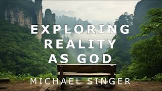 Michael Singer - Exploring Reality as God Net Worth