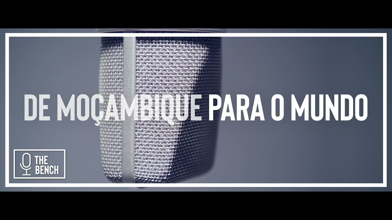 The Bench - De Moçambique 🇲🇿 para o mundo🌍!
