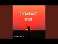 Dreamscape Disco