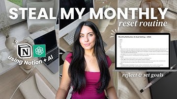How I Reset Every Month to Hit My Goals (and Actually Stick to Them) | Using Notion and ChatGPT