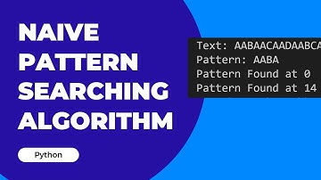 NAIVE PATTERN SEARCHING ALGORITHM | PYTHON | HINDI