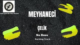 Çelik Meyhaneci (No Bass)