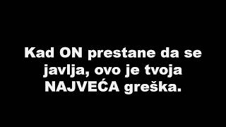 Kad ON prestane da se javlja, ovo je tvoja NAJVEĆA greška