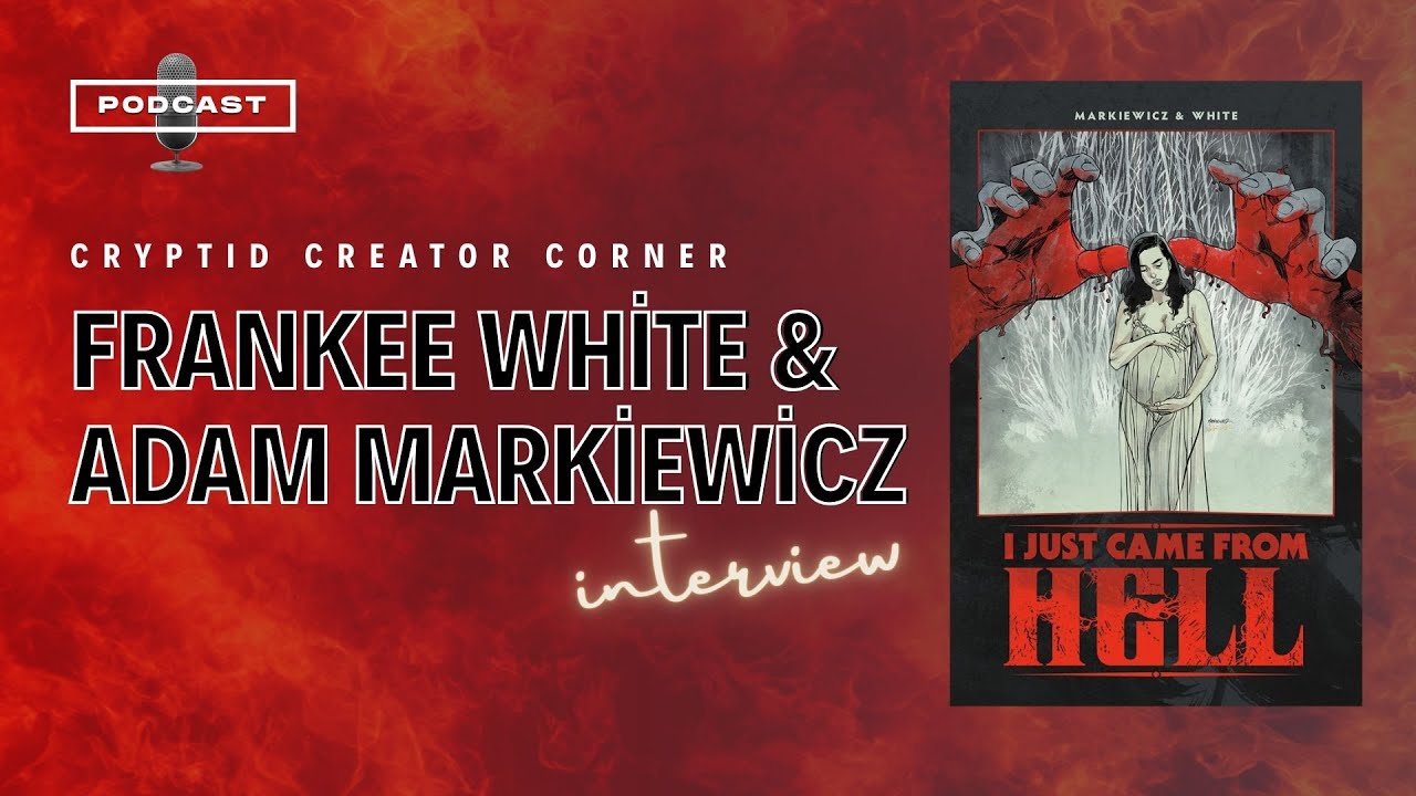 Frankee White and Adam Markiewicz Interview - I Just Came From Hell