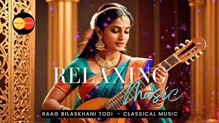 Raag Bilaskhani Todi | Classical Music | Instrumental Music Resimi