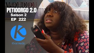 Série - Woudiou Peetiorgo 2.0 Saison 2- Episode 222