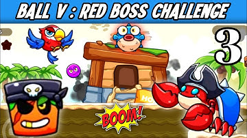📌 Ball V ⚡ Red Boss Challenge 💥 Gameplay Walkthrough - Part 3