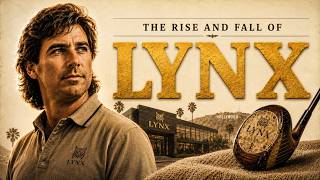THE RISE AND FALL OF LYNX: THE GOLF BRAND FRED COUPLES AND HOLLYWOOD COULDN'T SAVE