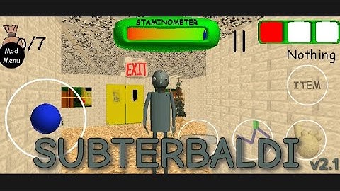 Is Baldi Grey?!? | SUBTERBALDI v2.1 | Mod Menu Android (Baldi