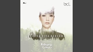 Download Lagu Karena Kita Bersama (From "Keluarga Cemara")