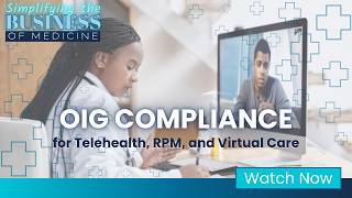OIG Compliance for Telehealth, RPM, and Virtual Care