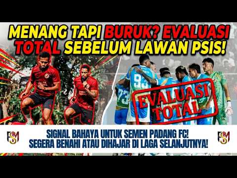 datukwin x 3milyar toto - EVALUASI TOTAL ATAU BENCANA?! SEMEN PADANG WAJIB BENAHI TAKTIK SEBELUM LAWAN PSIS!