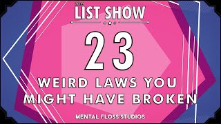 23 Weird Laws You Might Have Broken | Mental Floss