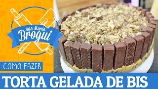 COMO FAZER TORTA GELADA DE BIS | #AnaMariaBrogui #212