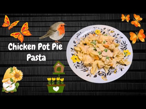 Chicken Pot Pie Pasta