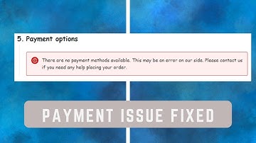 "No Payment Methods" Error in WooCommerce