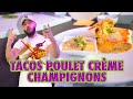 Recette  tacos poulet crme champignons