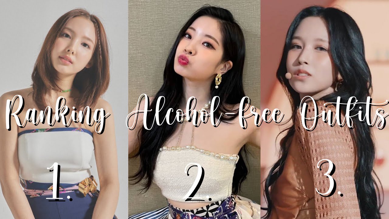 Ranking Twice's Alcohol-free outfits