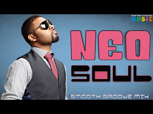🔥Neo Soul Smooth Groove Mix | Feat...Summer Walker, Lalah Hathaway, SiR, NAO & More by DJ Alkazed 🇺🇸 class=