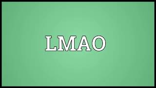 LMAO Meaning