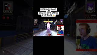 SHADOUNE GANA LOS SQUID CRAFT GAMES