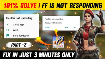 Ff Not Responding Problem | Ff Is Not Responding Problem | Ff Is Not Responding