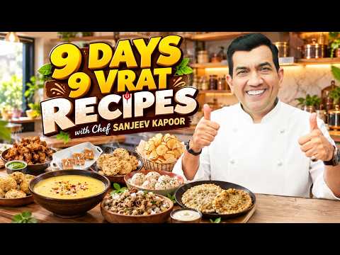 9 Days, 9 Vrat Recipes! Delicious Navratri Special Recipes By Chef@sanjeevkapoorkhazana