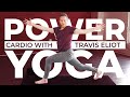 30min. Power Yoga "CARDIO" with Travis Eliot
