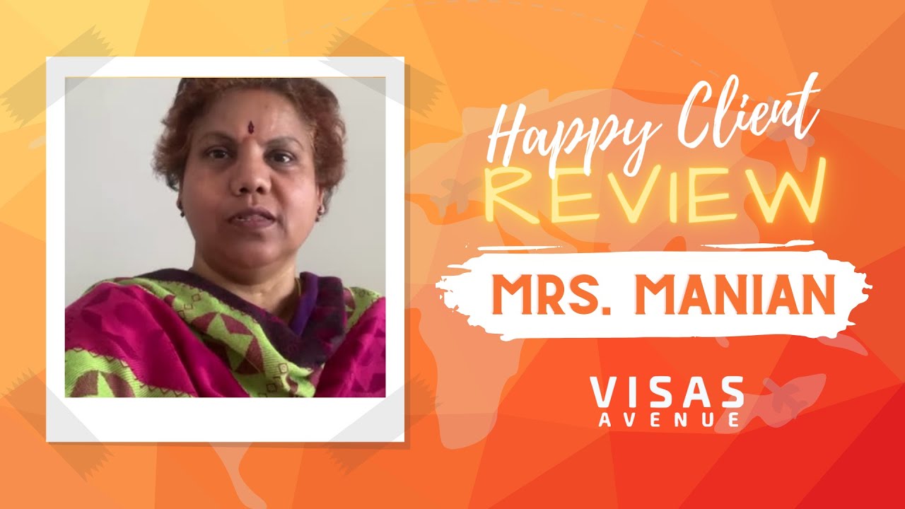 Mrs. Manian - Another Happy Client of Visas Avenue got Canada Visa ...