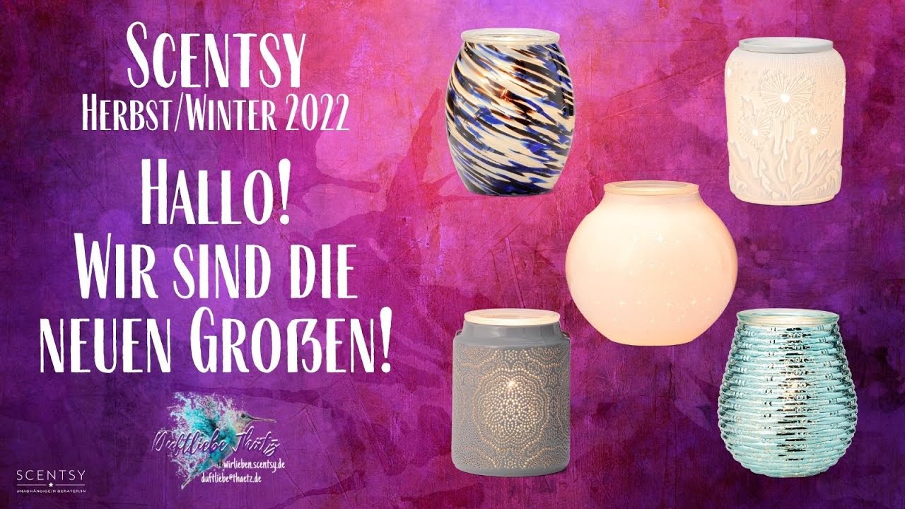 Hallo! Wir sind die neuen Großen! | H/W 22 | Unboxing | Scentsy deutsch