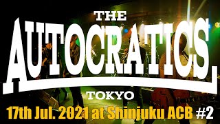 THE AUTOCRATICS -  Reggae Reggae Reggae, Do The Ska, Goodbye Truman (Live, 2021)