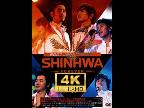 4K] 신화 - 2007 JAPAN TOUR SHINHWA FOREVER' Part 1 - YouTube