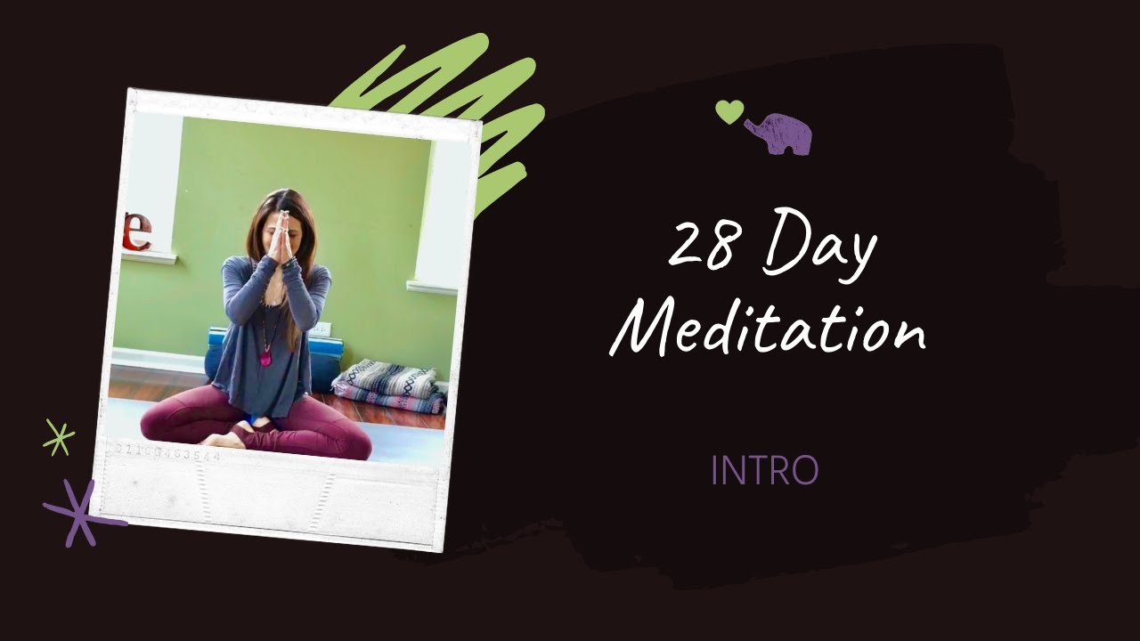 28 Day Meditation Challenge Intro - YouTube