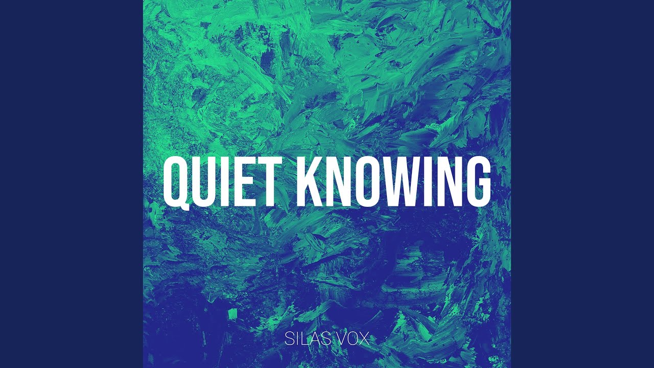 Quiet Knowing