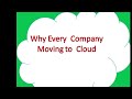 Why every company moving to cloud