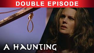 MURDERED Spirits Possess and Terrorize The Vulnerable | DOUBLE EPISODE! | A Haunting